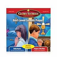 Glory Stories CD Vol 8: Best-Loved Catholic Prayers and Prayers of the Mass 1936330490 Book Cover