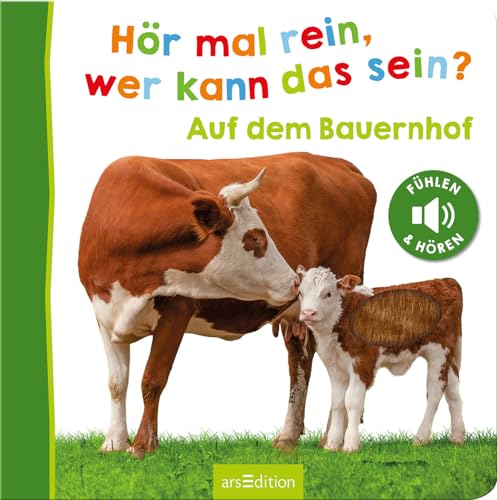 Hör mal rein, wer kann das sein? – Auf dem Bauernhof: Streicheln und hören | Hochwertiges Pappbilderbuch mit 5 Sounds und Fühlelementen für Kinder ab 18 Monaten (Foto-Streichel-Soundbuch)