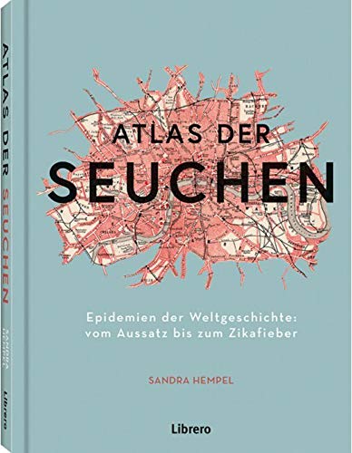 Preisvergleich Produktbild ATLAS DER SEUCHEN: Epidemien der Weltgeschichte