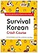 Produktbild Survival Korean Crash Course: Your Friendly Guide to Student Life in Korea