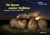 Cover zum Buch Die Spuren unserer Vorfahren: Megalit...