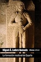 La formación medieval de España: Territorios. Regiones. Reinos 8420687367 Book Cover