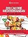 The Essential 800 Calorie Mediterranean Recipe Book: A Quick Start Guide To Weight Loss With Intermittent Fasting And Mediterranean Diet Benefits. Calorie Counted Low Carb Healthy Recipes
