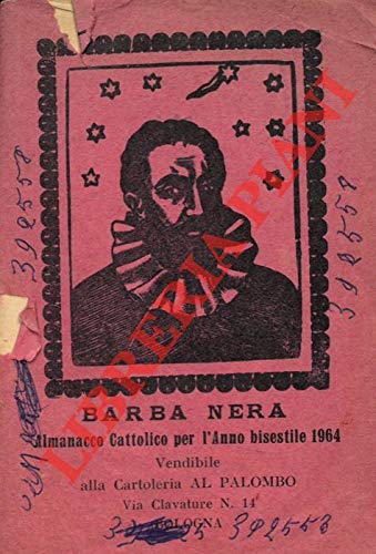  Il Girasole ossia orologio celeste del vero Barba Nera. Almanacco Cattolico per l\'anno bisestile 1964.