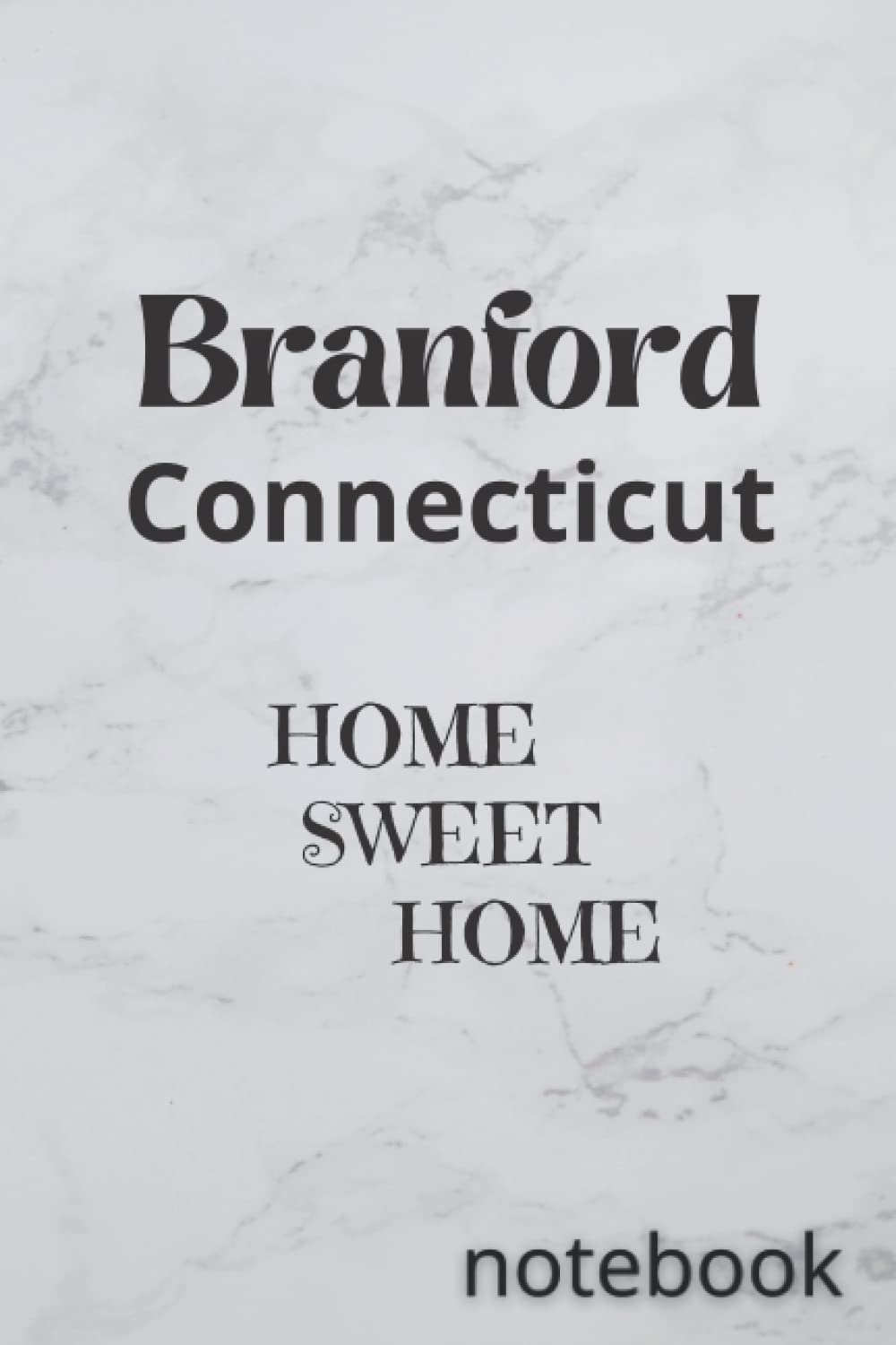 Branford Connecticut: HOME SWEET HOME