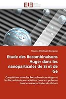 Etude Des Recombinaisons Auger Dans Les Nanoparticules de Si Et de GE 6131545448 Book Cover
