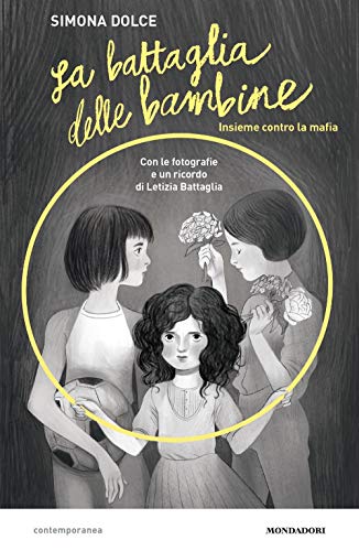 La battaglia delle bambine. Insieme contro la maf