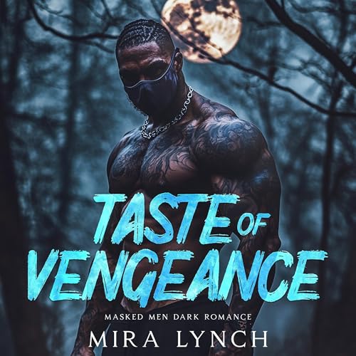 Taste of Vengeance by Mira Lynch episode artwork
