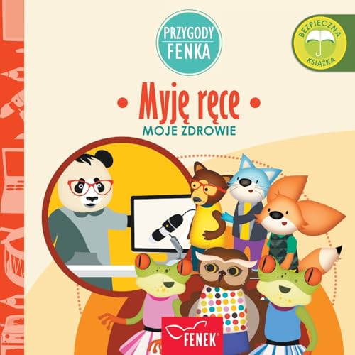 Myję ręce: Moje zdrowie (Przygody Fenka) (Polish Edition)