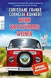  Wenn Wattwürmer weinen: Ein Ostfriesen-Krimi (Henner, Rudi und Rosa 8)