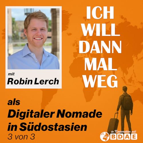 Ich will dann mal weg und als Digitaler Nomade leben - was muss man beachten? (Teil 3)