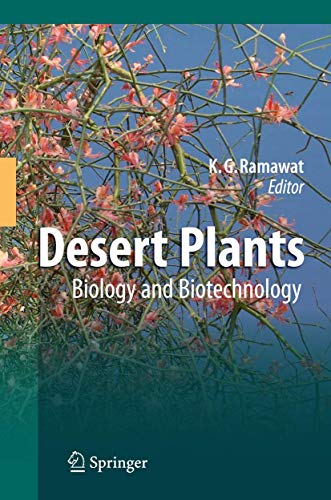 Desert Plants: Biology and Biotechnology 3642426123 Book Cover