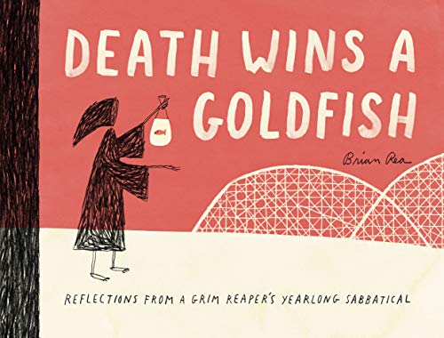 Télécharger Death Wins a Goldfish: Reflections from a Grim Reaper's Yearlong Sabbatical (English Edition) Livre eBook France