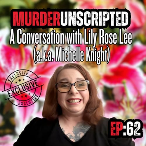 『Ep:62 - An Empowering Conversation with Michelle Knight (a.k.a. Lily Rose Lee) - Held captive 11 years』のカバーアート