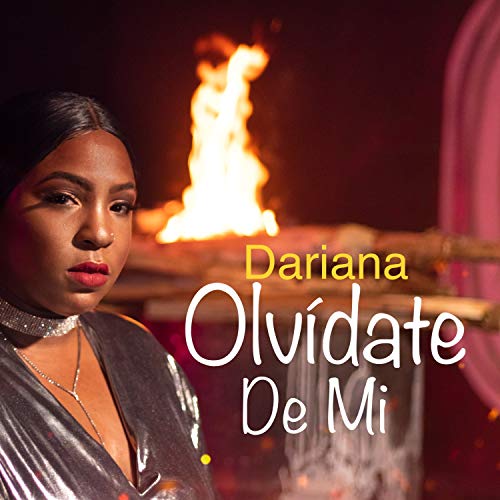 Olvídate de mi de Dariana TU Morenita en Amazon Music Unlimited
