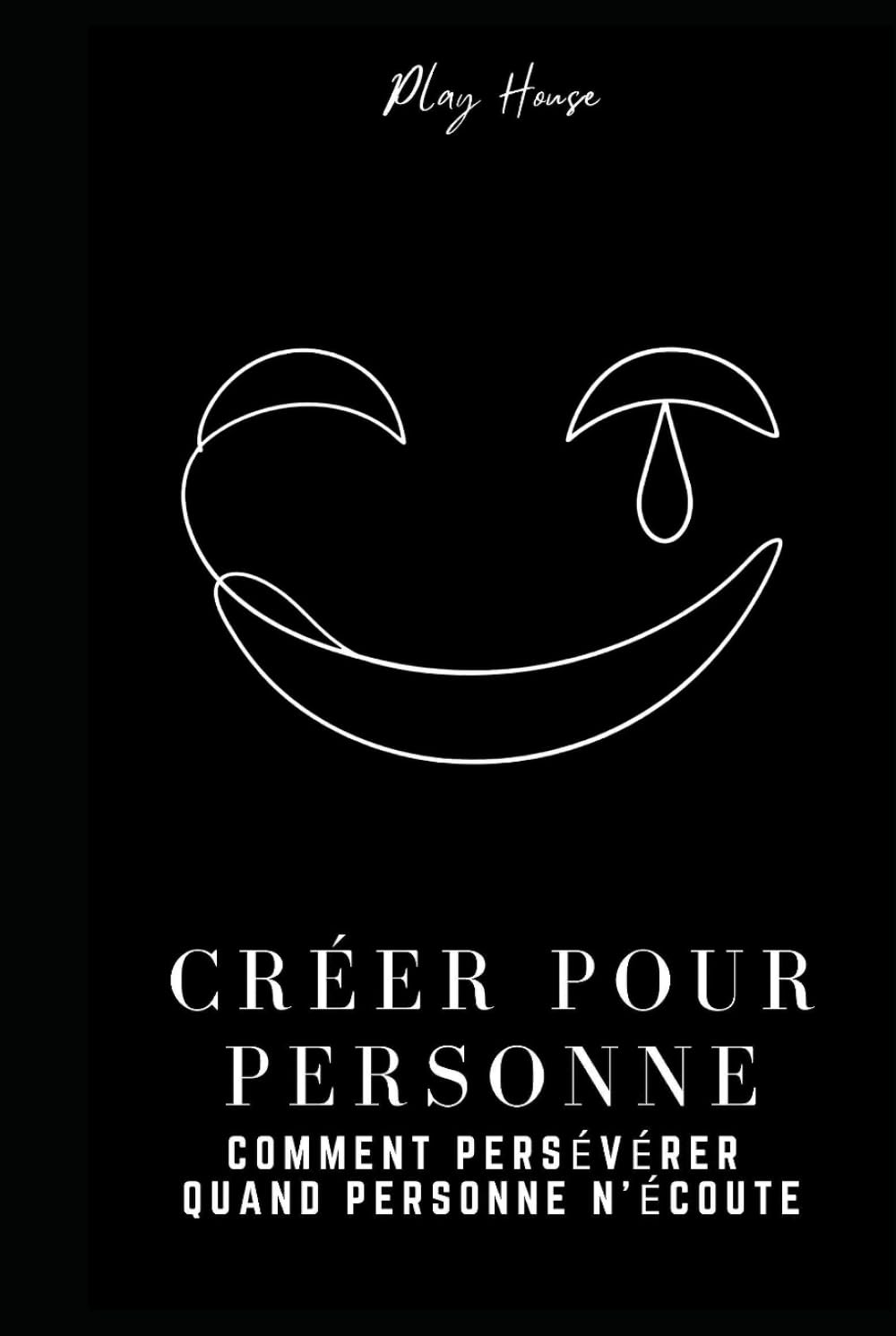 Créer pour personne - Comment persévérer quand personne n’écoute: Guide de production musicale pour développer des habitudes, finir ses morceaux et faire carrière de producteur