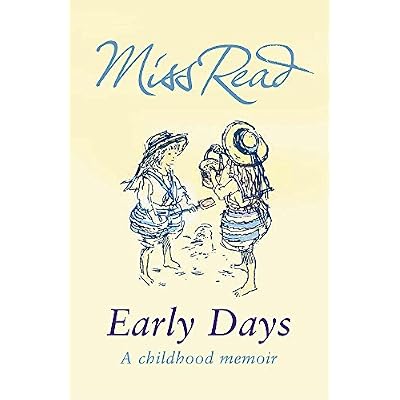 Early Days by Miss Read