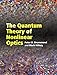 The Quantum Theory of Nonlinear Optics
