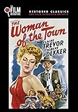 The Woman of the Town (The Film Detective Restored Version)