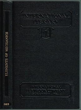 Elements of Mechanics, Volume 348B, International Textbook Company series.