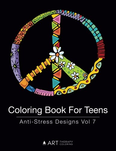 Coloring Book For Teens: Anti-Stress Designs Vol 7 (Coloring Books For Teens)