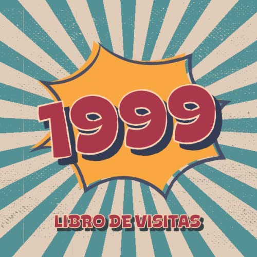 1999 Libros de Visitas: Libro de visitas para fiestas de cumpleaños de estilo retro para que la familia y los amigos inserten saludos y mensajes | 100 páginas | Vol 3