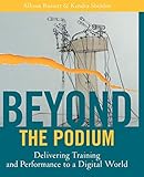 Beyond the Podium: Delivering Training and Performance to a Digital World