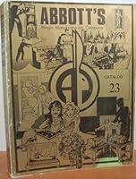 Abbott's Magic Manufacturing Company Catalog 23 B000JFLVZO Book Cover