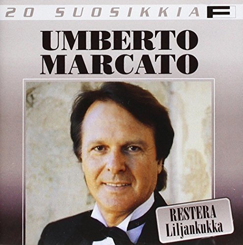 Umberto Marcato - 20 Suosikkia/ Restera (Liljan