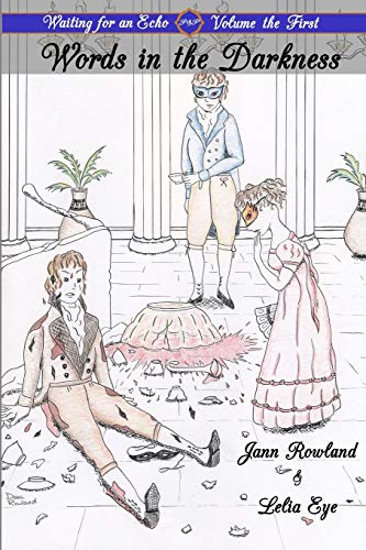 Waiting for an Echo Volume 1: Words in the Darkness