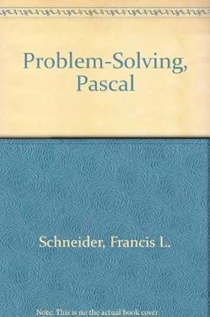 Problem-Solving, Pascal: Francis L. Schneider: 9780024069115: Amazon ...