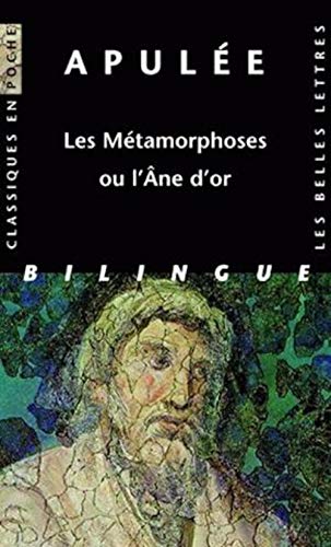 Apulee, Les Metamorphoses: Ou l'Ane d'Or (Classiques en poche, Band 82)