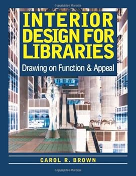 Paperback Interior Design for Libraries: Drawing on Function and Appeal Book