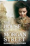 The House On Morgan Street: Secrets, Lies, And Murder (1)