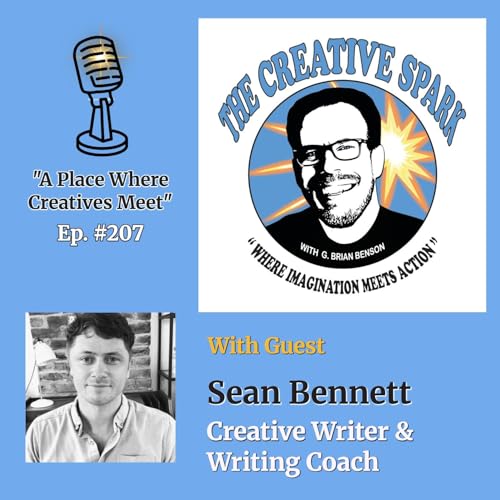 Page de couverture de S2 Ep207: With Guest Sean Bennett - Writer and Creative Writing Teacher.