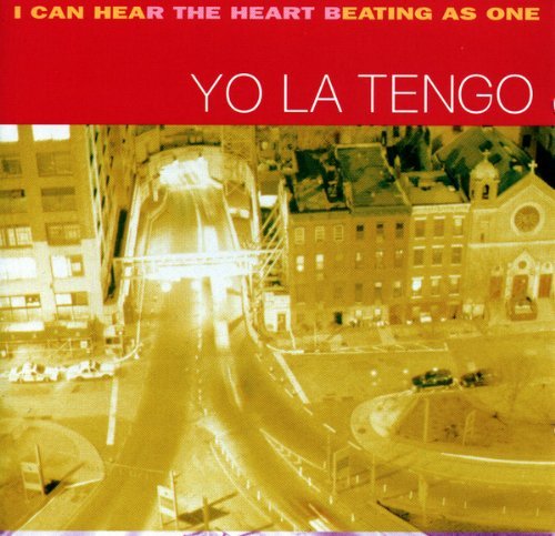 I Can Hear the Heart Beating as One by YO LA TENGO (1997-04-22)