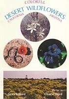 Colorful Desert Wildflowers: California & Arizona B000BMQ99S Book Cover