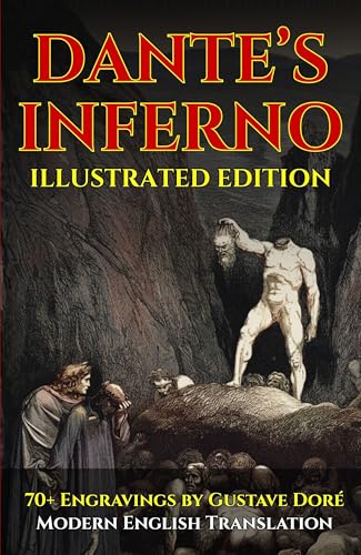 Dante’s Inferno — Fully Illustrated Edition: Modern English Translation with 70+ Gustave Doré Engravings and Historical Commentary