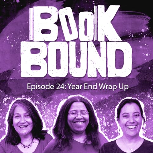 Episode 24: Year End Wrap Up