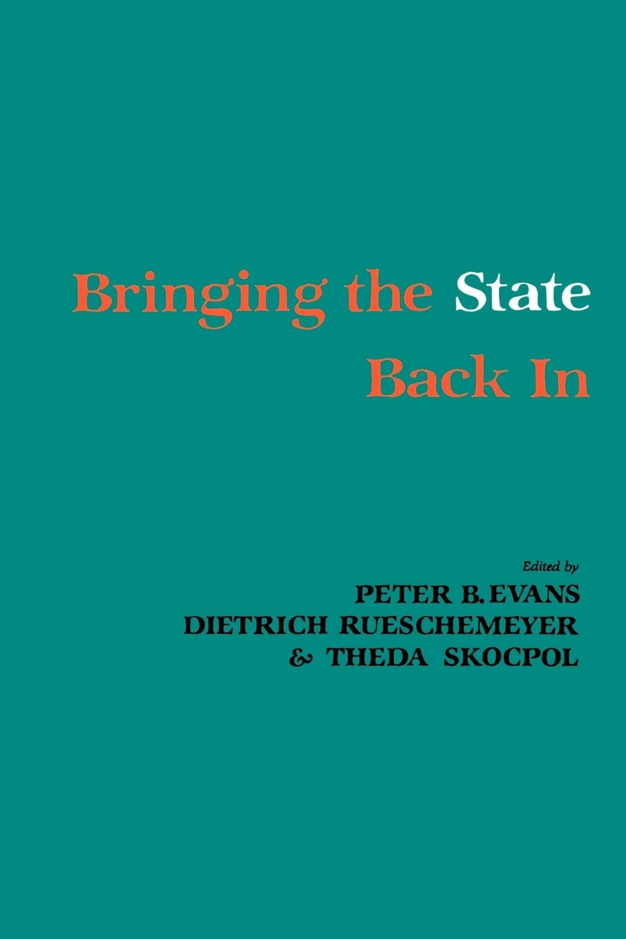 Bringing the State Back in