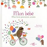  Mon bébé - Mes trois premières années - Petite fille