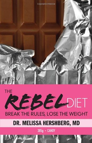 Buy The Rebel Diet: Break the Rules, Lose the Weight — BookShops.in