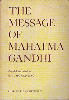 The Message of Mahatma Gandhi