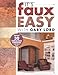 It's Faux Easy with Gary Lord