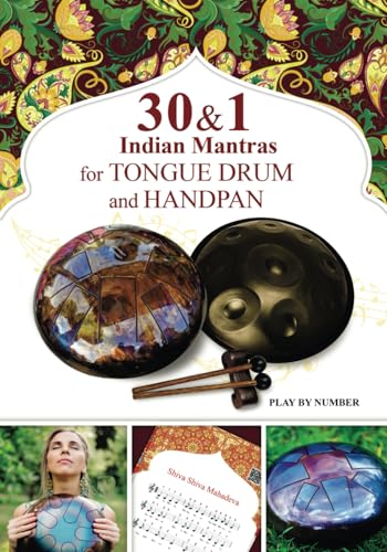 30 and 1 Indian Mantras for Tongue Drum and Handpan: Play by Numb...