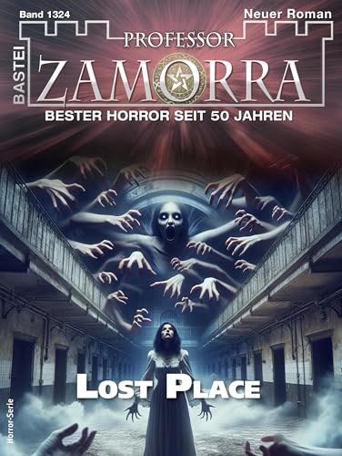 Cover of Professor Zamorra, #1324: Lost Place