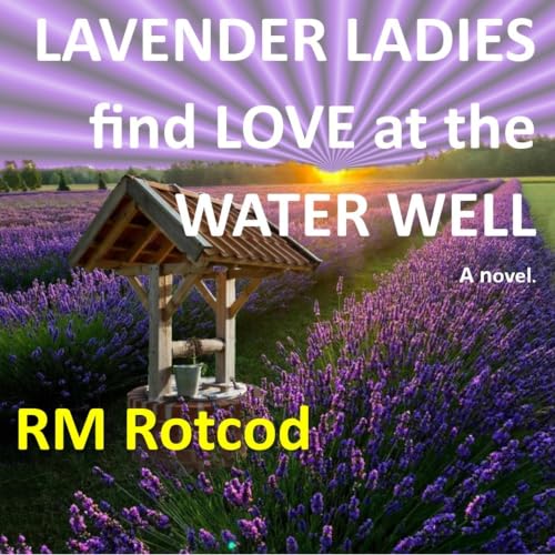 Lavender Ladies Find Love at the Water Well. Titelbild
