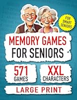 Memory Games for Seniors: Activates your Mind with 571 Engaging and Stimulating Activities, perfect for Seniors and Brilliant Grandparents. B0CH2BKLRB Book Cover
