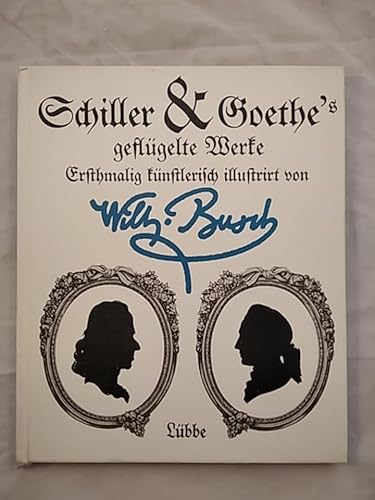 Schiller & Goethe‘s geflügelte Werke