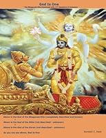 God Is One: The Bhagavad-Gita Explained with 171 Questions & Answers 0982715048 Book Cover